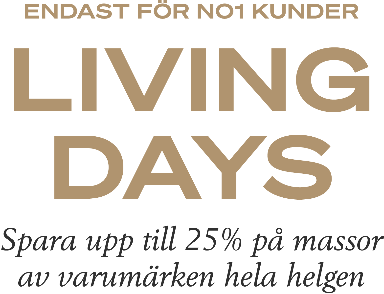 Living days kampanj med erbjudande för NO1 kunder hos Illums Bolighus